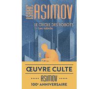 Le cycle des robots, 1 : Les robots