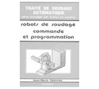 Les Robots De Soudage Volume 2 : Commande Et Programmation (ebook)