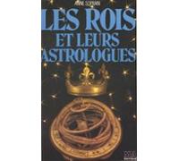 Les Rois Et Leurs Astrologues (ebook)