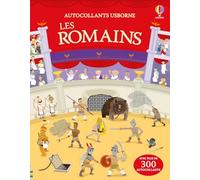 Les Romains: Avec plus de 300 autocollants