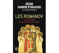 Les Romanov: Une dynastie sous le règne du sang