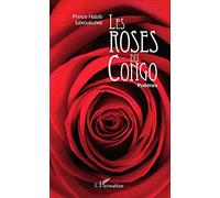Les roses du Congo: Poèmes (Harmattan Sénégal)