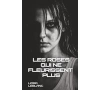 Les roses qui ne fleurissent plus
