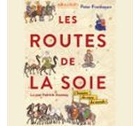 Les Routes De La Soie (audiolibro)
