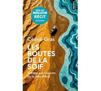 Les Routes de la soif: Voyage aux sources de la mer d'Aral (Points Récits)