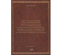 Les royalles ombres, où Henry le Grand, Alexandre et César, racontent succintement leur vie au poète