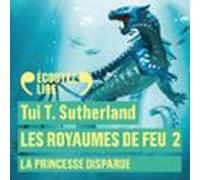 Les Royaumes De Feu (Tome 2) - La Princesse Disparue