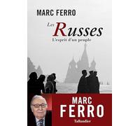 Les Russes: L'esprit d'un peuple