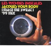 Les Rythmes Digitales - Jacques Your Body