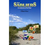 LES SABLIERS : A LA RECHERCHE DU PERE PETUEL