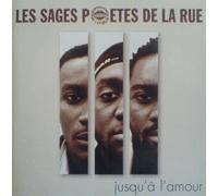 Les Sages Poètes De La Rue - Jusqu a Lamour