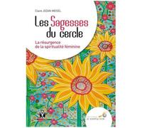 Les sagesses du cercle: La résurgence de la spiritualité féminine