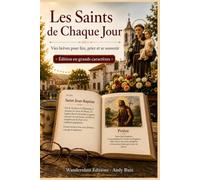 Les Saints de Chaque Jour | Édition en gros caractères: Vies brèves des saints de toujours | Avec des pauses pour se souvenir et converser (Récits en gros caractères)