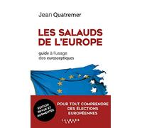 Les salauds de l'Europe: Guide à l'usage des eurosceptiques