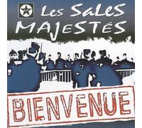 Les Sales Majestés - Bienvenue