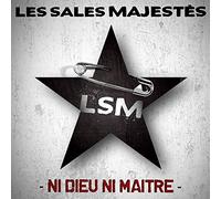 Les Sales Majestes "Ni Dieu Ni Maitre"