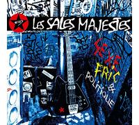 Les Sales Majestes "Sexe, Fric et Politique"
