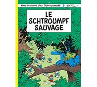 Les Schtroumpfs Lombard - Tome 19 - Le Schtroumpf sauvage: Les Schtroumpf sauvage (Les Schtroumpfs Lombard, 19)