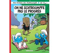 Les Schtroumpfs: On NE Schtroumpfe Pas Le Progres/Schtroumpfs 21 by Peyo;Philippe Delzenne;Thierry Culliford;Ludowick Borecki;Pascal Garray(2002-11-09)