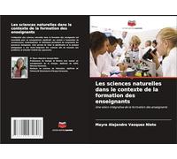 Les sciences naturelles dans le contexte de la formation des enseignants: Une vision intégrative de la formation des enseignants