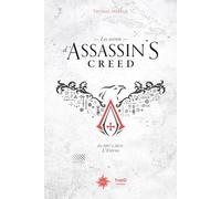 Les secrets d'Assassin's Creed: De 2007 à 2014 : L'Envol