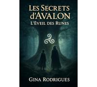 Les Secrets d'Avalon: L'éveil des Runes