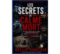 LES SECRETS DE CALME MORT: Un thriller psychologique à suspense se déroulant en bord de mer, mêlant scandale de milliardaire, disparitions de femmes ... balnéaire (Série policière Saltwater Lies)
