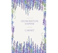 Les Secrets de Daphne: Dans mon Carnet