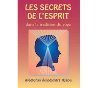 Les Secrets de l’esprit dans la tradition du yoga