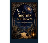 Les secrets de l'Univers: La Configuration Lumineuse dans la Cosmologie Élevée Al-Hayʾa al-Saniyya fī al-Hayʾa al-Suniyya