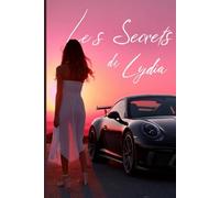 Les secrets de Lydia: Quand l'amour se noue dans le sang