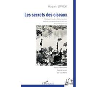 Les secrets des oiseaux: Pièce pour marionnettes et ombres destinée à un public à partir de 6 ans