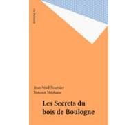 Les Secrets Du Bois De Boulogne (ebook)