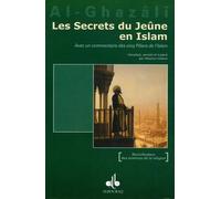 Les Secrets du Jeûne en Islam: Avec un commentaire des cinq piliers de l'Islam