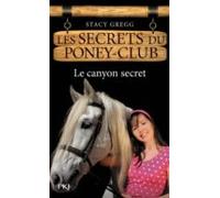 Les Secrets Du Poney Club - Numéro 10 Le Canyon Secret (ebook)