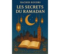 Les Secrets du Ramadan: Entre traditions et trahisons, la vérité a un prix