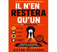 Les Secrets Narratifs Derrière Il N’En Restera Qu’Un de Le Cercle Noir: Déduction, Suspense, Logique Et Psychologie Criminelle