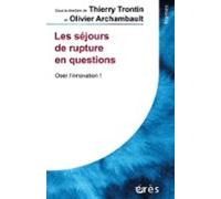 Les Séjours De Rupture En Questions (ebook)