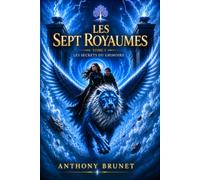 LES SEPT ROYAUMES: Tome 1 : Les secrets du Grimoire