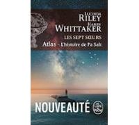 Les Sept Soeurs. Vol. 8. Atlas : L Histoire De Pa Salt