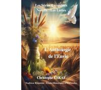 Les Séries Byzantines - Novella : Les Luttes: Volume I - L’Anthologie de l’Envie