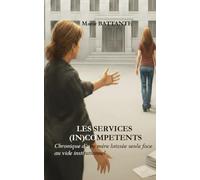 Les services in(compétents): Chronique d'une mère laissée seule face au vide institutionnel