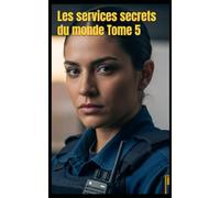 Les services secrets du monde Tome 5