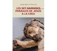 Les Set Darreres Paraules De Jesus A La Creu