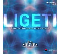 Les Siècles - Kammerkonzert & Other Works