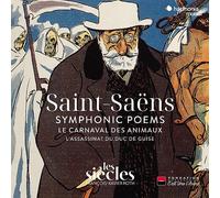 Les Siècles - Symphonic Poems/le Carnaval des Animaux/+