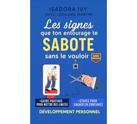 Les signes que ton entourage te sabote sans le vouloir