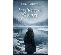 Les silences de février: Quand un village choisit le silence, la vérité finit toujours par remonter