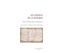 Les silences de la musique: Ecrire l’histoire des compositrices