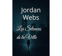 Les Silences de la Ville
